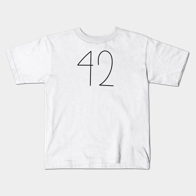 42 The Answer To Life The Universe And Everything Kids T-Shirt by S-Log